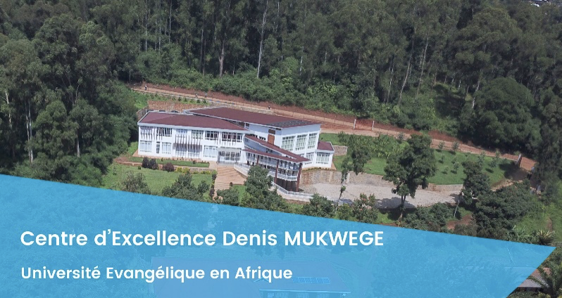 Denis Mukwege Centre for Excellence Denis Mukwege Centre for Excellence